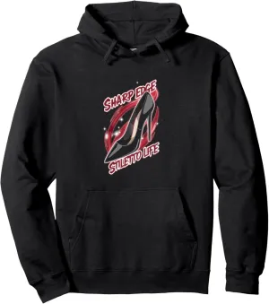 High Heels Sharp Edge Stiletto Life Bold Women Fashion Lover Pullover Hoodie